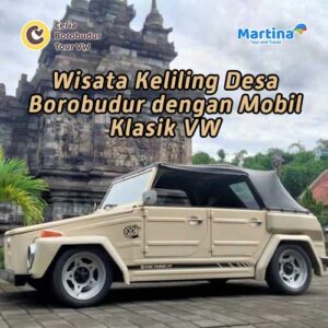 Wisata Keliling Desa Borobudur dengan Mobil Klasik VW
